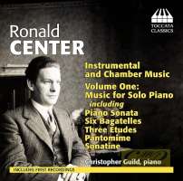 Ronald Center: Instrumental and Chamber Music Vol. 1 - Music for Solo Piano